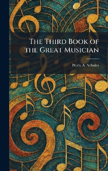 The Third Book of the Great Musician