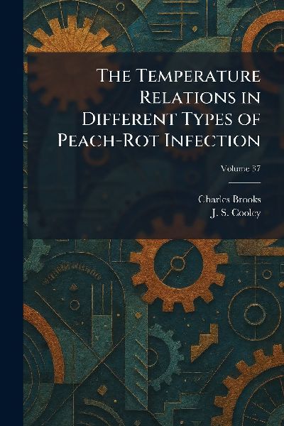 The Temperature Relations in Different Types of Peach-Rot Infection