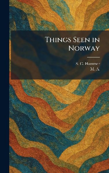 Things Seen in Norway