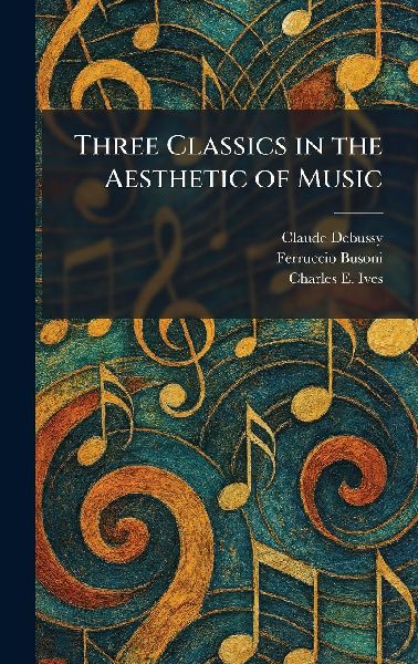 Three Classics in the Aesthetic of Music