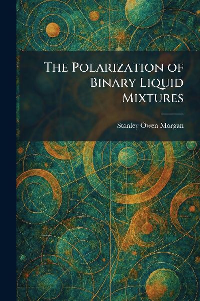 The Polarization of Binary Liquid Mixtures