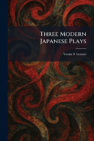 Three Modern Japanese Plays