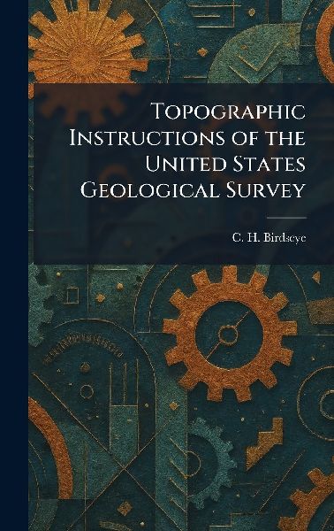 Topographic Instructions of the United States Geological Survey