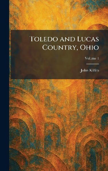 Toledo and Lucas Country, Ohio