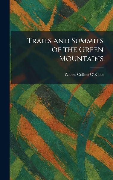 Trails and Summits of the Green Mountains