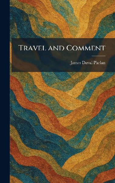 Travel and Comment