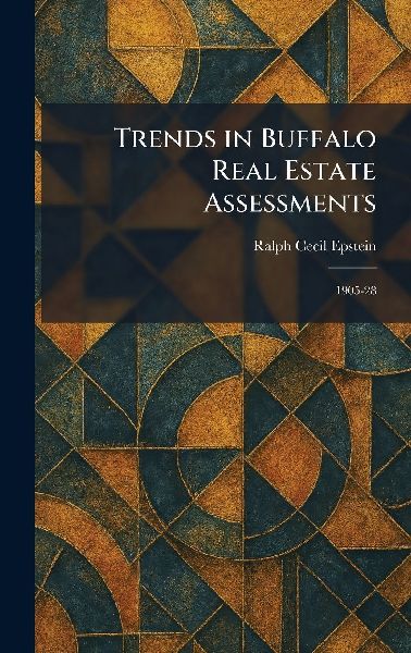 Trends in Buffalo Real Estate Assessments: 1905-28