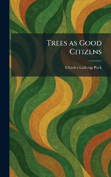 Trees as Good Citizens