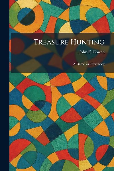 Treasure Hunting: A Game for Everybody