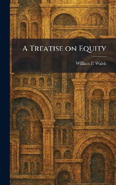 A Treatise on Equity