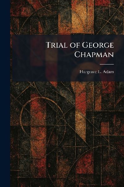 Trial of George Chapman