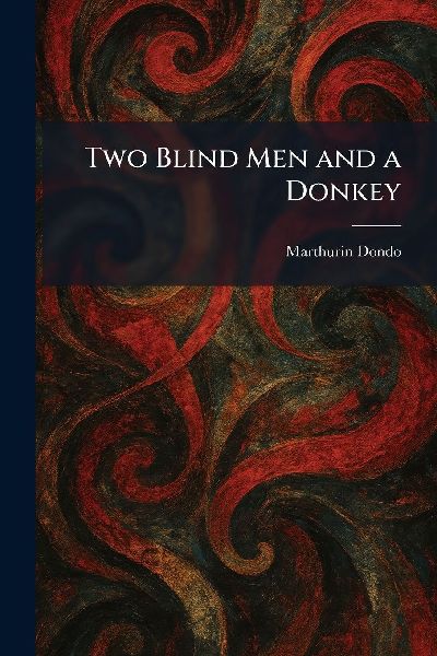 Two Blind Men and a Donkey