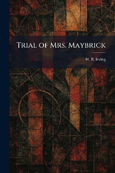 Trial of Mrs. Maybrick