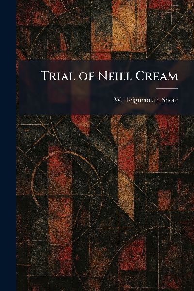 Trial of Neill Cream