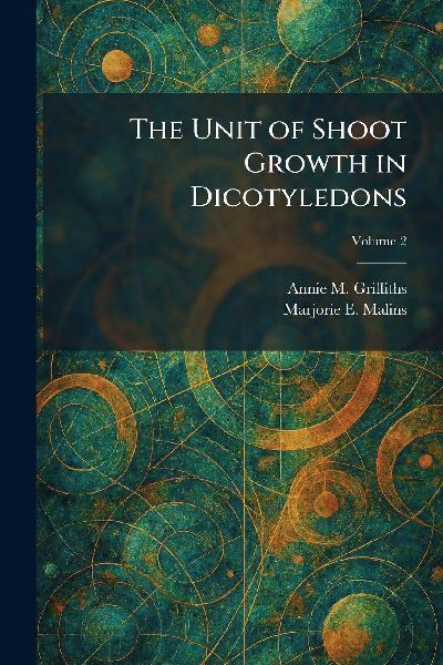 The Unit of Shoot Growth in Dicotyledons