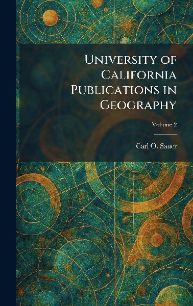 University of California Publications in Geography