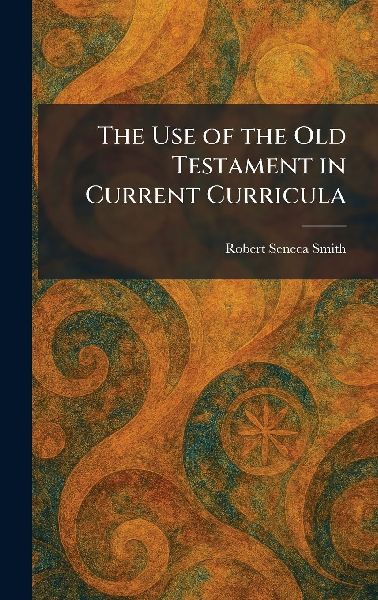 The Use of the Old Testament in Current Curricula