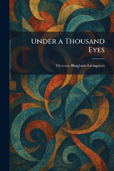 Under a Thousand Eyes