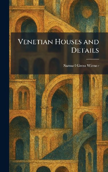 Venetian Houses and Details