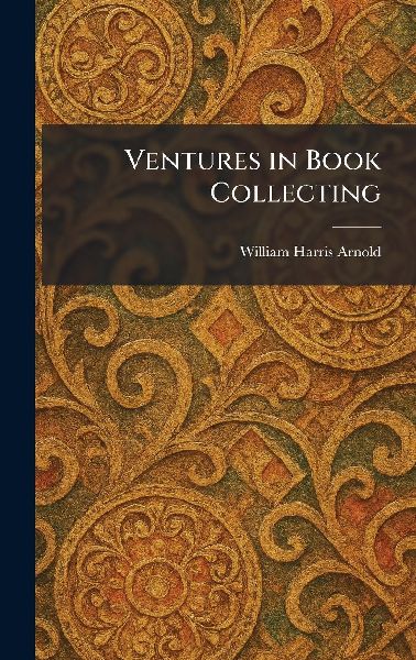 Ventures in Book Collecting