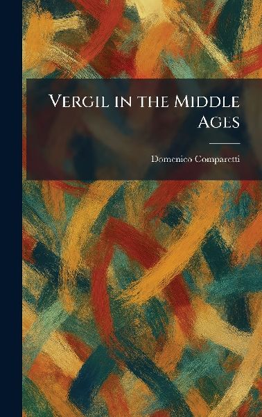 Vergil in the Middle Ages