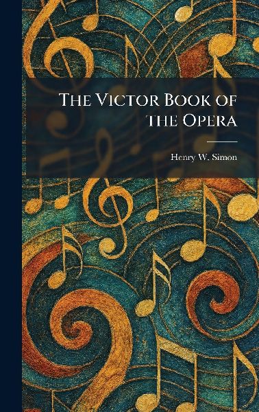 The Victor Book of the Opera