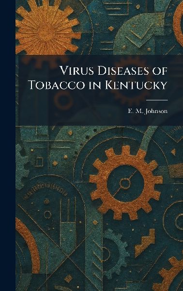 Virus Diseases of Tobacco in Kentucky