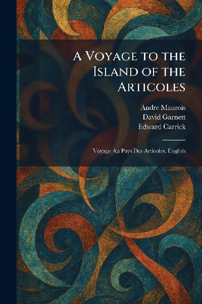 A Voyage to the Island of the Articoles: Voyage Au Pays Des Articoles. English