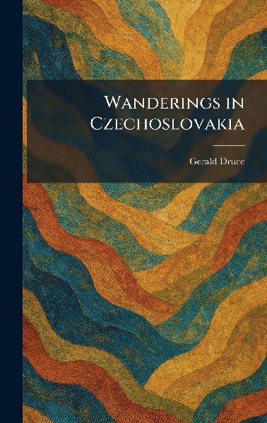 Wanderings in Czechoslovakia