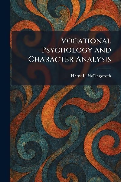 Vocational Psychology and Character Analysis
