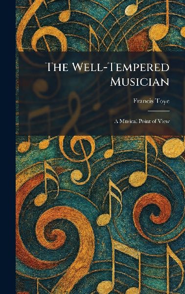 The Well-Tempered Musician: A Musical Point of View