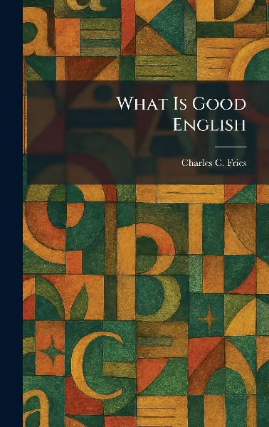 What Is Good English