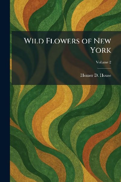 Wild Flowers of New York