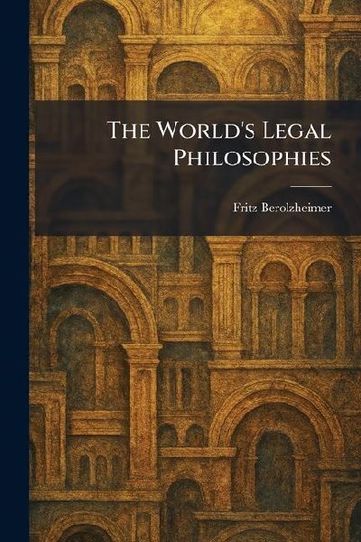 The World's Legal Philosophies