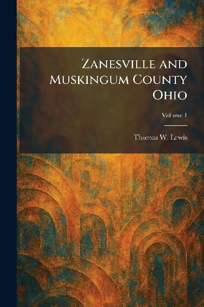 Zanesville and Muskingum County Ohio