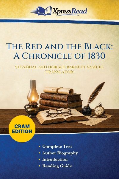 The Red and the Black: A Chronicle of 1830 (Cram Edition)