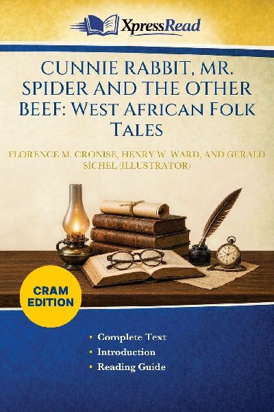 Cunnie Rabbit, Mr. Spider and the Other Beef: West African Folk Tales (Cram Edition)