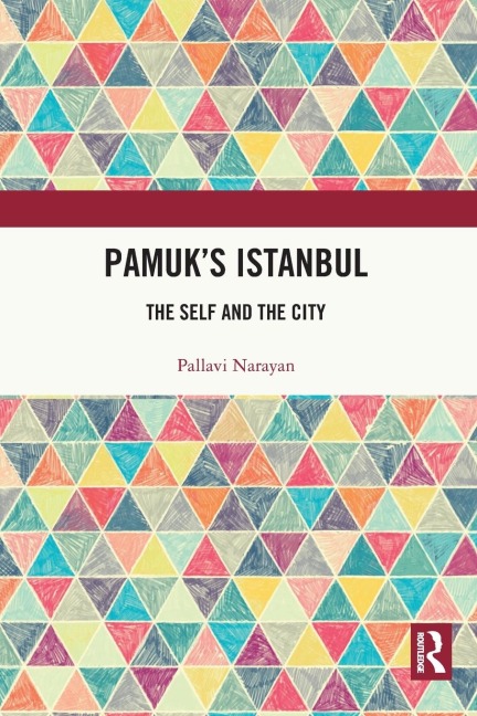Pamuk's Istanbul: The Self and the City