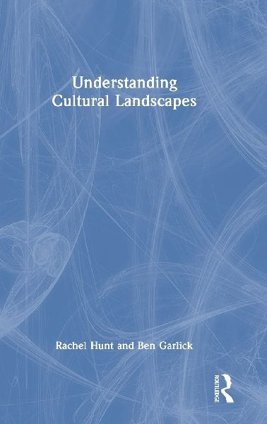 Understanding Cultural Landscapes