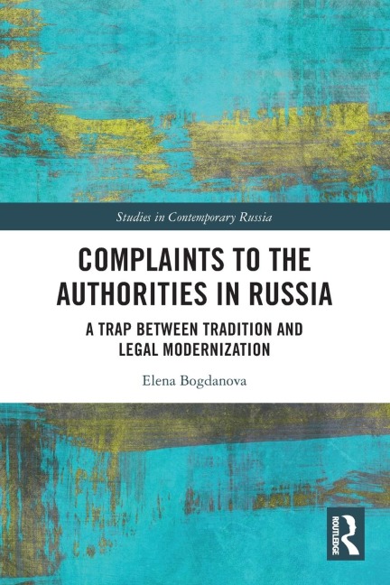Complaints to the Authorities in Russia: A Trap Between Tradition and Legal Modernization