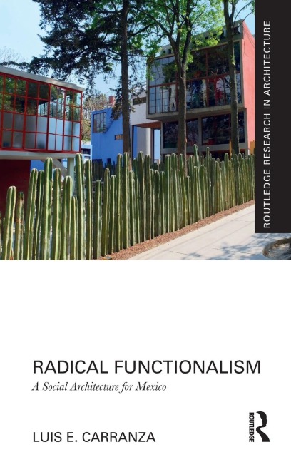 Radical Functionalism: A Social Architecture for Mexico