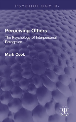 Perceiving Others The Psychology of Interpersonal Perception