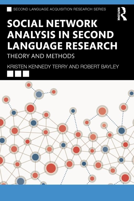 Social Network Analysis in Second Language Research: Theory and Methods