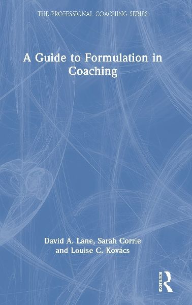 A Guide to Formulation in Coaching