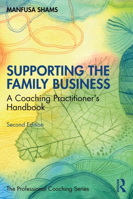 Supporting the Family Business: A Coaching Practitioner's Handbook