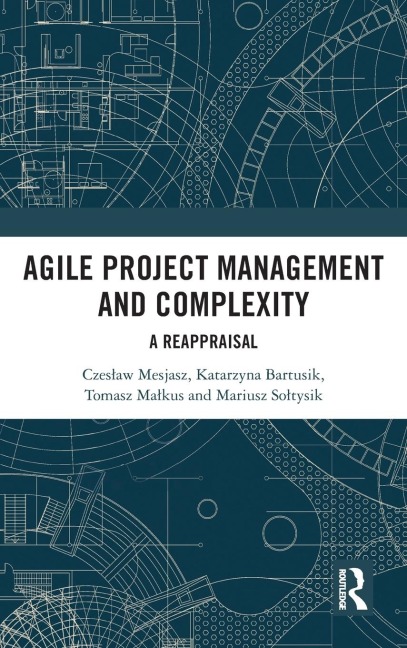 Agile Project Management and Complexity: A Reappraisal