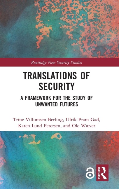 Translations of Security: A Framework for the Study of Unwanted Futures
