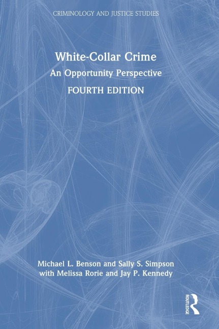 White-Collar Crime: An Opportunity Perspective