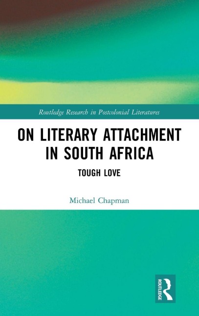 On Literary Attachment in South Africa: Tough Love