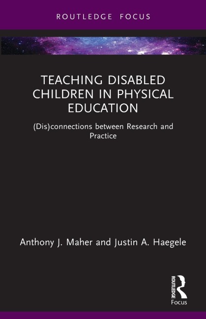 Teaching Disabled Children in Physical Education: (Dis)connections between Research and Practice
